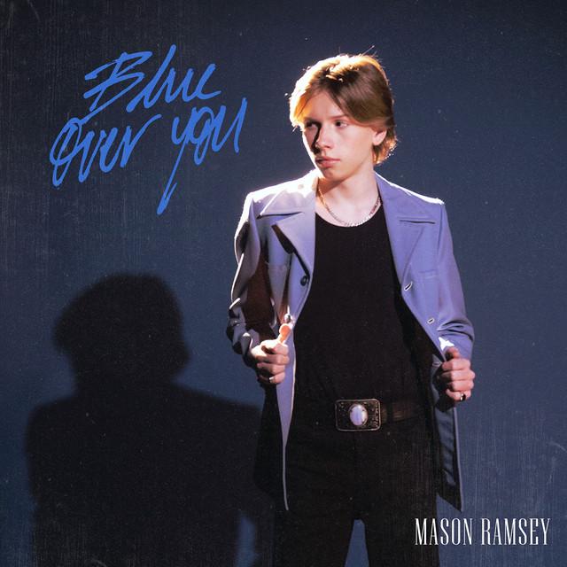 Album cover art for Blue Over You by Mason Ramsey