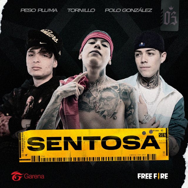 Album cover art for Sentosa by Peso Pluma, Tornillo, Polo Gonzalez, Garena Free Fire