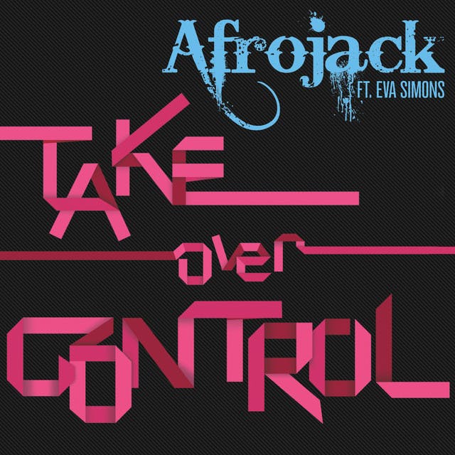 Album cover art for Take Over Control (feat. Eva Simons) - Radio Edit by AFROJACK, Eva Simons